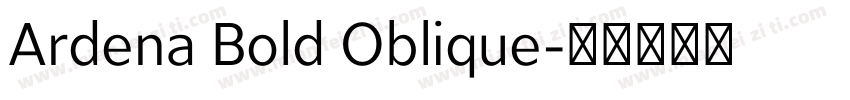 Ardena Bold Oblique字体转换